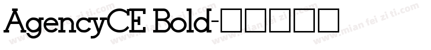 AgencyCE Bold字体转换